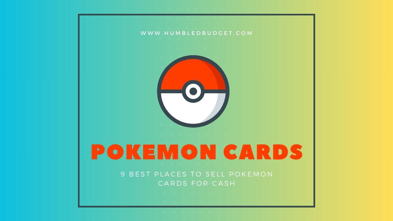 9 Best Places to Sell Pokemon Cards for Cash